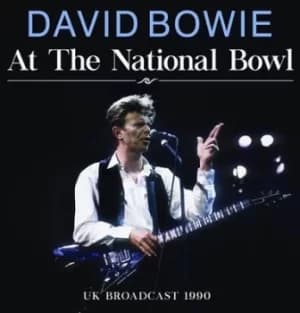 At the National Bowl UK Broadcast 1990 by David Bowie CD Album