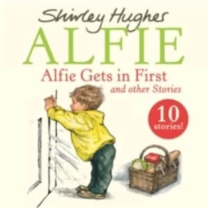 Alfie Gets in First and Other Stories by Shirley Hughes (CD-Audio, 2017)