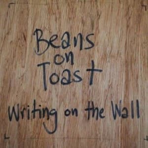 Beans On Toast - Writing On The Wall CD