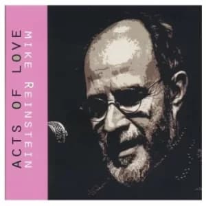 Acts of Love by Mike Reinstein CD Album