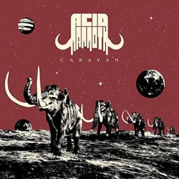 Acid Mammoth - Caravan CD