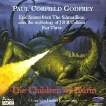Paul Corfield Godfrey: The Children of Hurin: Complete Demo Recording