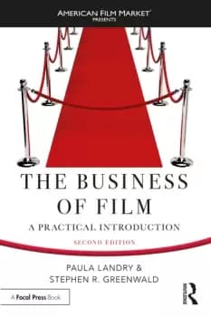 The Business of FilmA Practical Introduction