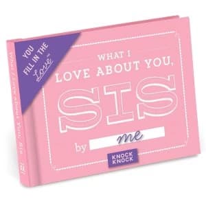 What I Love About You, Sis Fill-in-the-Blank Journal