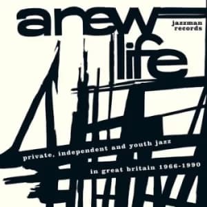 A New Life Private Independent and Youth Jazz in Great Britain 1966-1990 by Various Artists CD Album