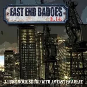 A Punk Rock Sound With an East End Beat by East End Badoes CD Album