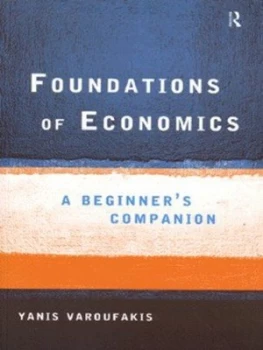 Foundations of economics by Yanis Varoufakis