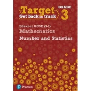 Target Grade 3 Edexcel GCSE (9-1) Mathematics Number and Statistics Workbook