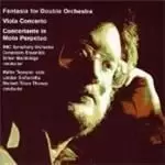 Bainbridge: Fantasia for Double Orchestra; Viola Concerto