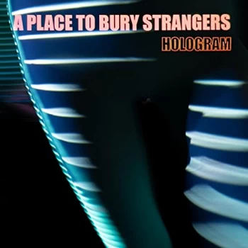 A Place To Bury Strangers - Hologram CD