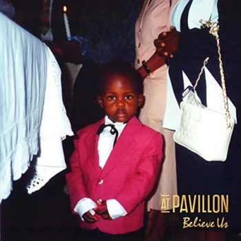 At Pavillon - Believe Us CD