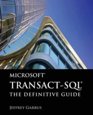 Microsoft Transact-SQL by Jeffrey Garbus