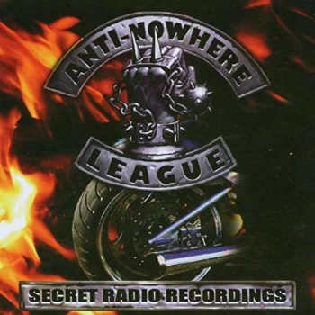 Anti Nowhere League - Secret Radio Recordings CD