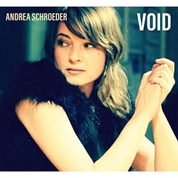 Andrea Schroeder - Void CD