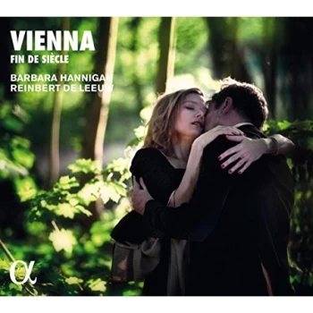 Barbara Hannigan - Barbara Hannigan/Reinbert De Leeuw: Vienna - Fin De Si&egrave;cle CD