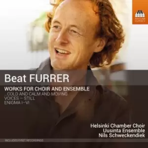 Beat Furrer Works for Choir and Ensemble by Beat Furrer CD Album