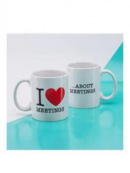 I Love Meetings Mug