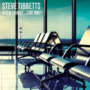 Alien LoungeLive 1987 by Steve Tibbetts CD Album