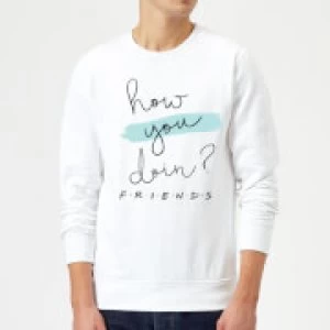 Friends How You Doin? Sweatshirt - White - XXL