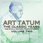 Art Tatum - The Classic Years (Vol. 2) (Music CD)