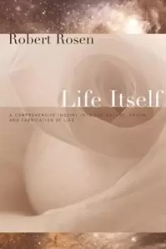 Life Itself by Robert Rosen