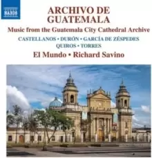 Archivo De Guatemala: Music from the Guatemala City Cathedral...