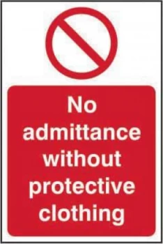 No Admittance W/out Prot. Clothing Sign