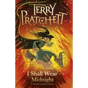 I Shall Wear Midnight : A Tiffany Aching Novel