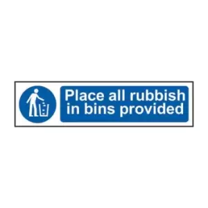 Place All Rubbish in Bins Provided - PVC (200 x 50mm)