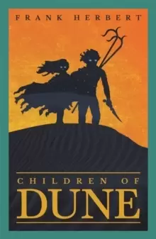 Children Of Dune : The Third Dune Novel