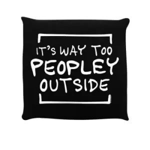 Grindstore ItA's Way Too Peopley Outside Filled Cushion (One Size) (Black)