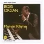 Melvin Rhyne Quartet - Boss Organ