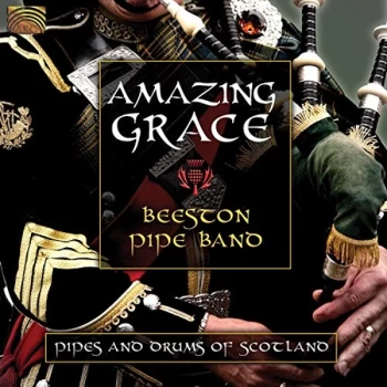 Beeston Pipe Band - Amazing Grace CD