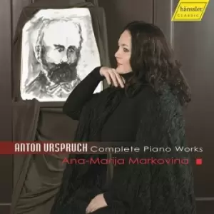 Anton Urspruch Complete Piano Works by Anton Urspruch CD Album