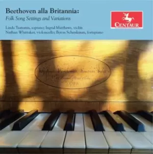 Beethoven Alla Britannia Folk Song Settings and Variations by Ludwig van Beethoven CD Album