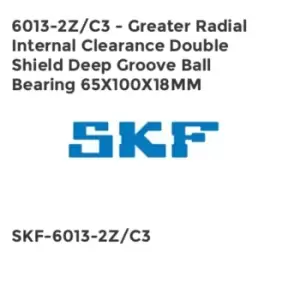 6013-2Z/C3 - Greater Radial Internal Clearance Double Shield Deep Groove Ball Bearing 65X100X18MM