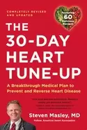 30 day heart tune up a breakthrough medical plan to prevent and reverse hea