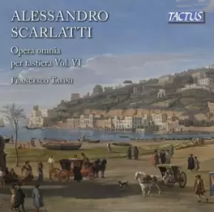 Alessandro Scarlatti Opera Omnia Per Tastiera Complete Keyboard Works - Volume VI by Alessandro Scarlatti CD Album