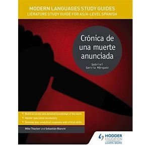 Modern Languages Study Guides: Cronica de una muerte anunciada: Literature Study Guide for AS/A-level Spanish by Sebastian...