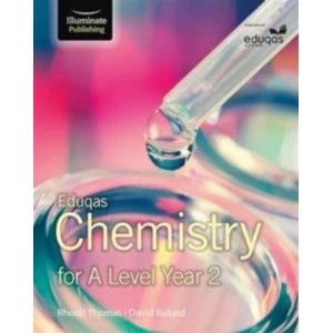 Eduqas Chemistry for A Level Year 2 : Student Book