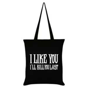 Grindstore I Like You IA'll Kill You Last Tote Bag (One Size) (Black/White)