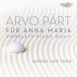 Arvo Part: Fur Anna Maria - Complete Piano Music (Music CD)