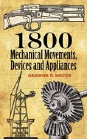 1800 mechanical movements devices and appliances