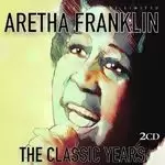 Aretha Franklin - Classic Years (Music CD)