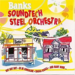 Banks Soundtech Steel Orchestra by Banks Soundtech Steel Orchestra CD Album