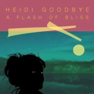 A Flash of Bliss by Heidi Goodbye CD Album