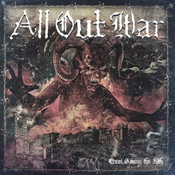 All Out War - Crawl Out Among the Filth CD