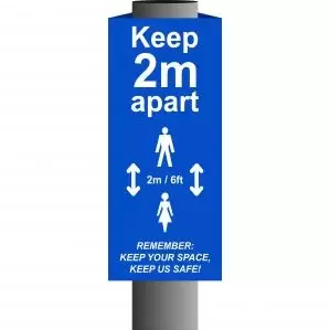 Blue Keep 2m6ft Apart PostBollard Sign - 800mm high x 200mm diameter