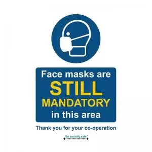 Safety sign - Face masks are still mandatory in this area - SAV 200 x