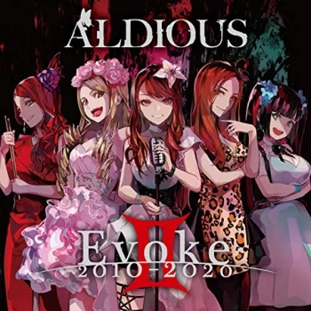 Aldious - Evoke II 2010-2020 CD